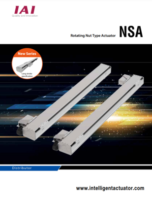 IAI NSA CATALOG NSA SERIES: ROTATING NUT TYPE ACTUATORS